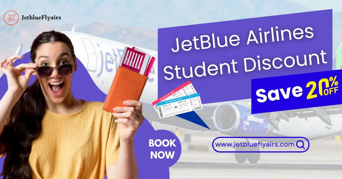 Jetblue Student Discount: Save 20% On Flight And More!